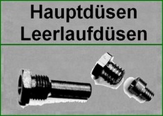 Hauptdüsen und Leerlaufdüsen